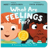 What Are Feelings For?  A Lift-the-Flap Board Book